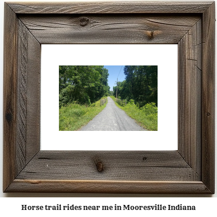 horse trail rides near me in Mooresville, Indiana